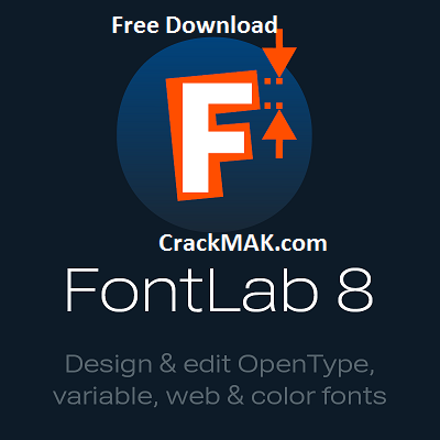 FontLab Studio 8.2.1.8638 Crack & Serial Number [Mac/Win]