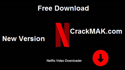 Netflix Video Downloader Crack + Activation Key (2023) Download