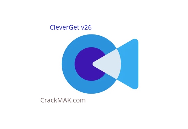 CleverGet 25.0.0 Crack & License Key Free Download (2026)