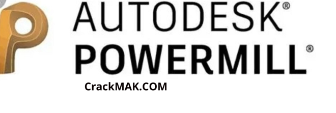 Autodesk PowerMill 2027 Crack & License Key Updated Version