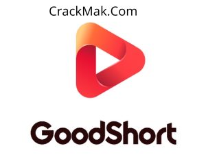 GoodShort MOD Crack + Lifetime Key Download Free Trail